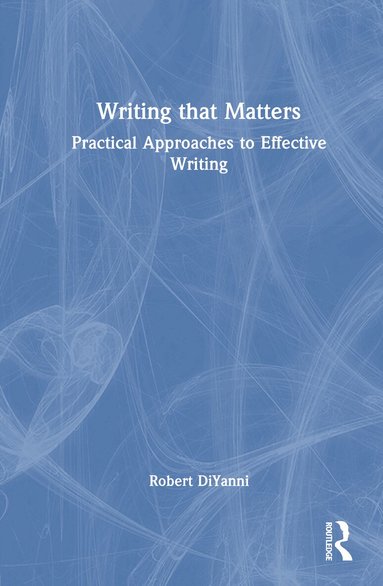 Robert DiYanni - Writing that Matters, Inbunden