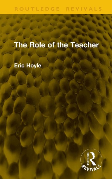 Eric Hoyle - Role of the Teacher, Inbunden