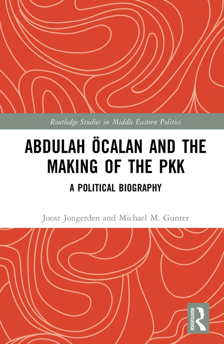 Abdulah Öcalan and the making of the PKK