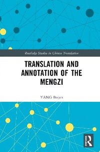 bokomslag Translation and Annotation of the Mengzi