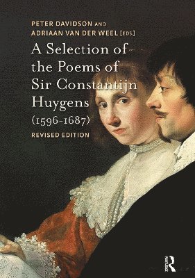 Adriaan van der Weel, Peter Davidson - Selection of the Poems of Sir Constantijn Huygens (1596-1687), Häftad