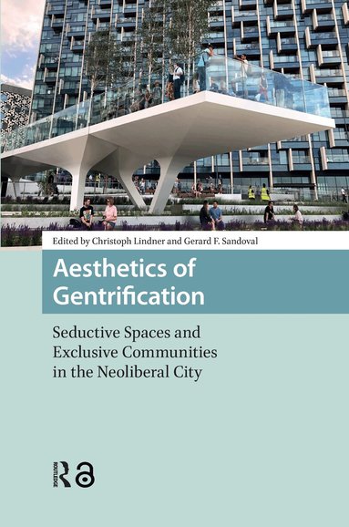 Christoph Lindner, Gerard Sandoval - Aesthetics of Gentrification, Häftad