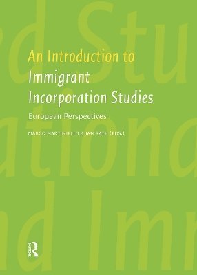 Jan Rath, Marco Martiniello - Introduction to Immigrant Incorporation Studies, Häftad