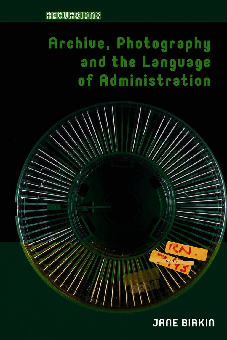 Archive, Photography and the Language of Administration