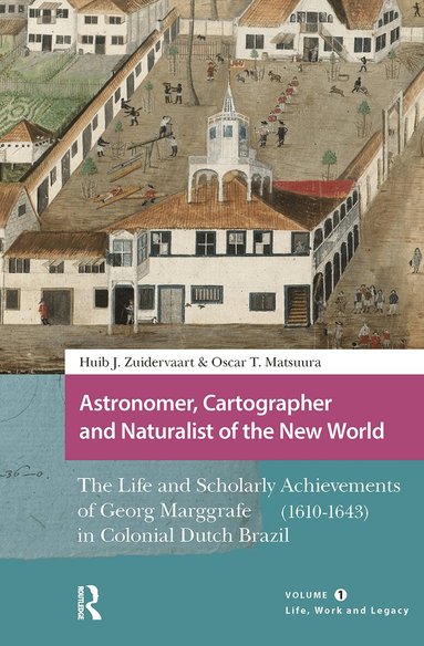 Huib Zuidervaart, Oscar Matsuura - Astronomer, Cartographer and Naturalist of the New World, Häftad