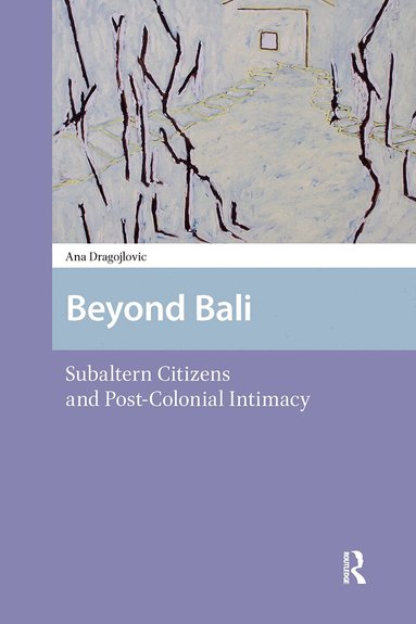 Ana Dragojlovic - Beyond Bali, Häftad