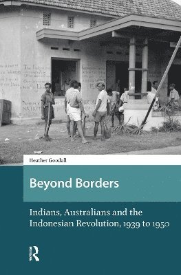 Heather Goodall - Beyond Borders, Häftad