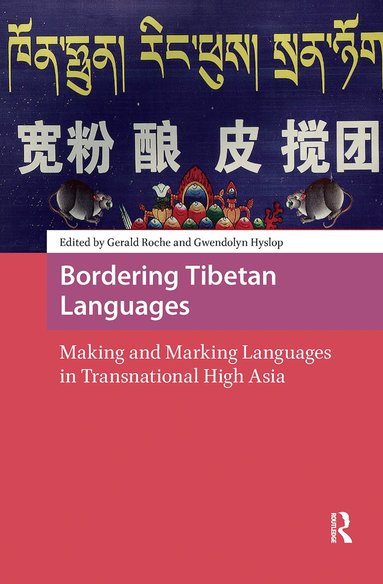 Gerald Roche, Gwendolyn Hyslop - Bordering Tibetan Languages, Häftad