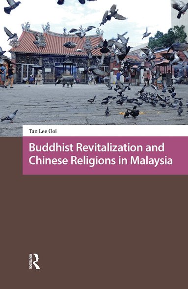 Lee Ooi Tan - Buddhist Revitalization and Chinese Religions in Malaysia, Häftad