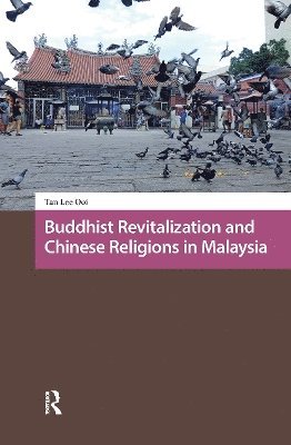 Lee Tan - Buddhist Revitalization and Chinese Religions in Malaysia, Häftad