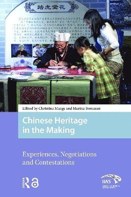 Chinese Heritage in the Making