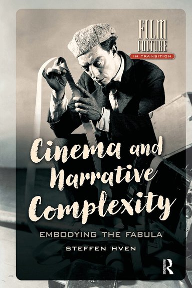 Steffen Hven - Cinema and Narrative Complexity, Häftad