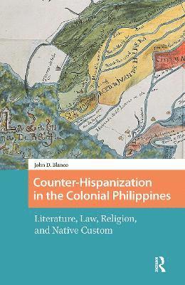 Counter-Hispanization in the Colonial Philippines