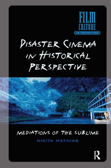 Nikita Mathias - Disaster Cinema in Historical Perspective, Häftad