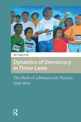 Dynamics of Democracy in Timor-Leste