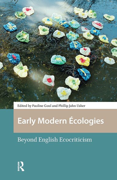 Pauline Goul - Early Modern Écologies, Häftad