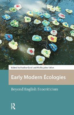 Early Modern Écologies