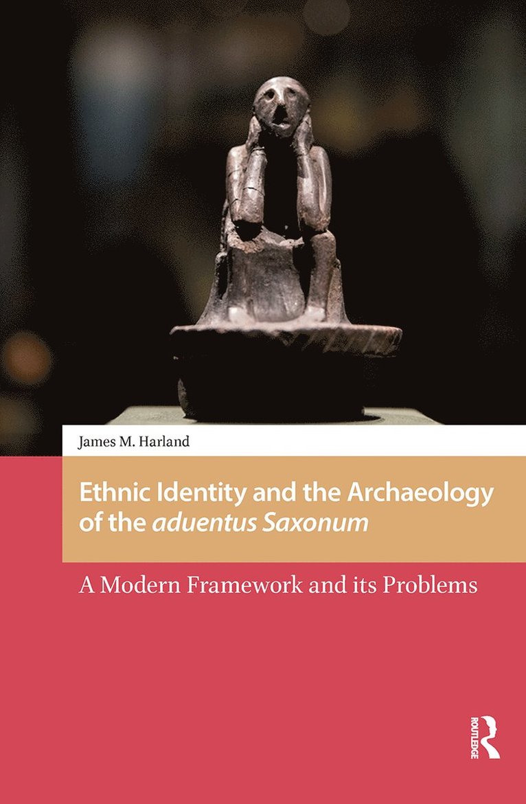 Ethnic Identity and the Archaeology of the aduentus Saxonum