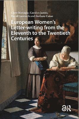 European Women's Letter-writing from the 11th to the 20th Centuries