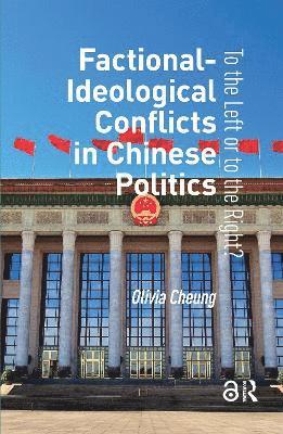 Factional-Ideological Conflicts in Chinese Politics