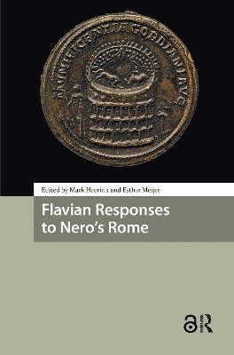 Mark Heerink, Esther Meijer - Flavian Responses to Nero's Rome, Häftad