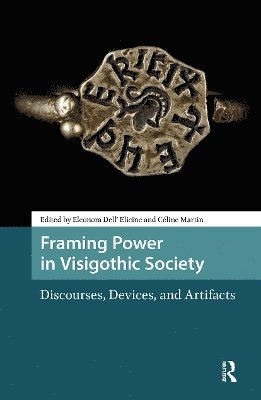 Framing Power in Visigothic Society