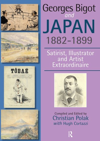 Christian Polak, Hugh Cortazzi - Georges Bigot and Japan, 1882-1899, Häftad