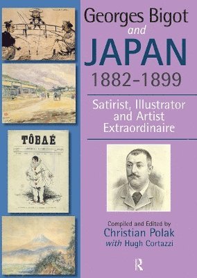 Christian Polak, Hugh Cortazzi - Georges Bigot and Japan, 1882-1899, Häftad