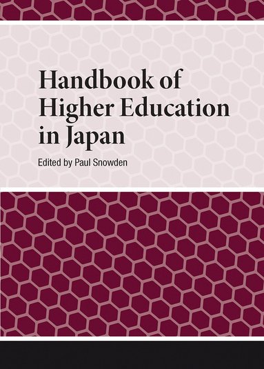 Paul Snowden - Handbook of Higher Education in Japan, Häftad