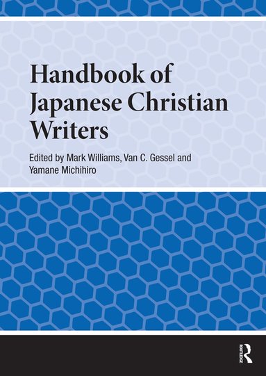 Mark Williams, Van Gessel, Yamane Michihiro - Handbook of Japanese Christian Writers, Häftad