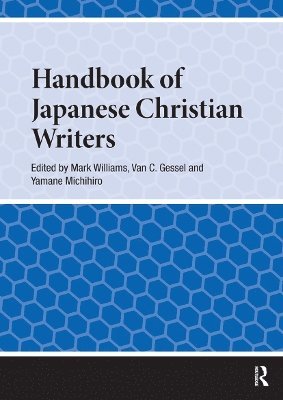 Mark Williams, Van Gessel, Yamane Michihiro - Handbook of Japanese Christian Writers, Häftad
