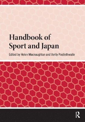 Helen Macnaughtan, Verity Postlethwaite - Handbook of Sport and Japan, Häftad