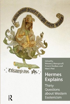 Wouter Hanegraaff, Peter Forshaw, Marco Pasi - Hermes Explains, Häftad