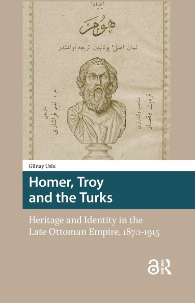 Günay Uslu - Homer, Troy and the Turks, Häftad