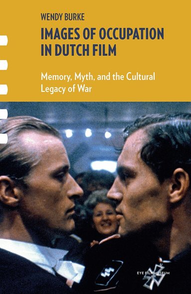 Wendy Burke - Images of Occupation in Dutch Film, Häftad