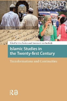Léon Buskens, Annemarie van Sandwijk, Leon Buskens, Annemarie Sandwijk - Islamic Studies in the Twenty-first Century, Häftad