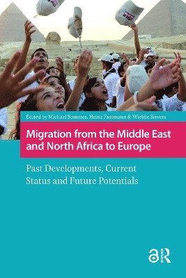 Heinz Fassmann, Michael Bommes, Wiebke Sievers - Migration from the Middle East and North Africa to Europe, Häftad