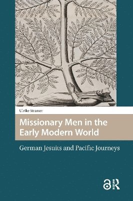 Ulrike Strasser - Missionary Men in the Early Modern World, Häftad