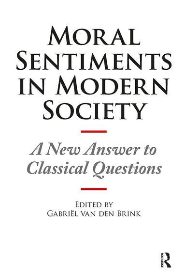 Gabriël van den Brink - Moral Sentiments in Modern Society, Häftad