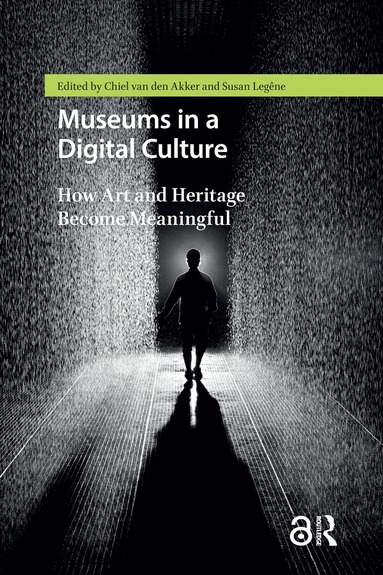 Legêne, Chiel van den Akker - Museums in a Digital Culture, Häftad