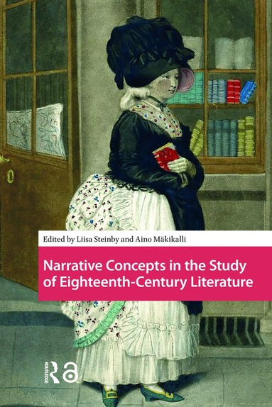 Liisa Steinby, Aino Mäkikalli - Narrative Concepts in the Study of Eighteenth-Century Literature, Häftad