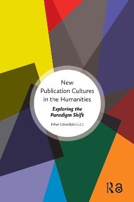 Péter Dávidházi, Peter Davidhazi - New Publication Cultures in the Humanities, Häftad