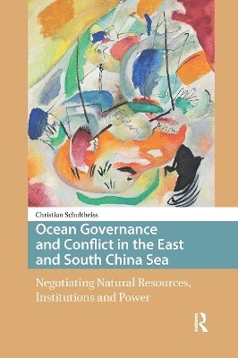 Ocean Governance and Conflict in the East and South China Sea