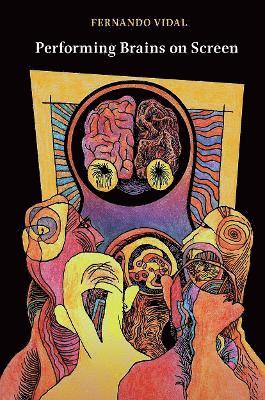 Performing Brains on Screen