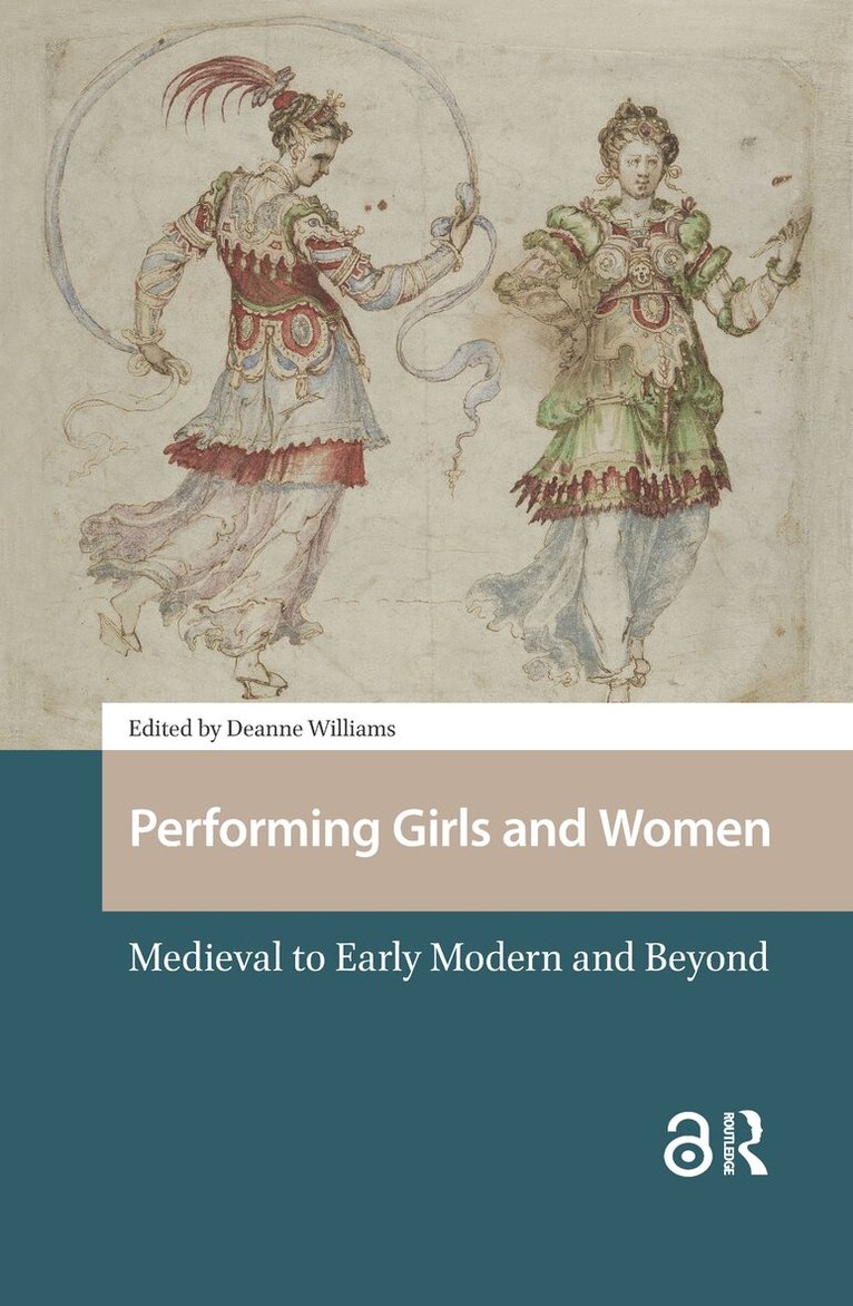 Deanne Williams - Performing Girls and Women, Häftad