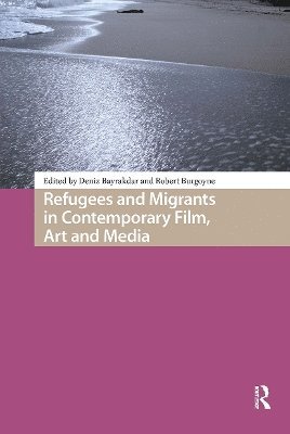 Refugees and Migrants in Contemporary Film, Art and Media