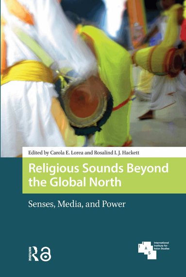 Carola Lorea, Rosalind Hackett - Religious Sounds Beyond the Global North, Häftad