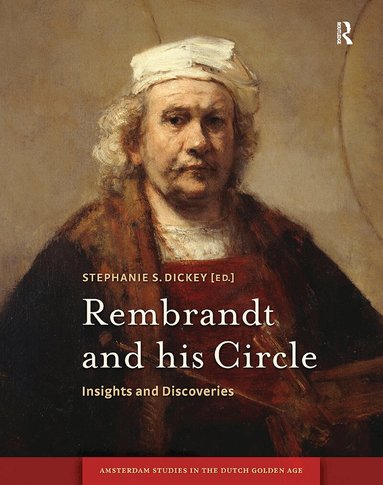 Stephanie Dickey - Rembrandt and his Circle, Häftad