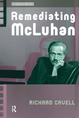 Remediating McLuhan