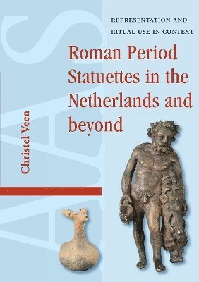 Roman Period Statuettes in the Netherlands and beyond